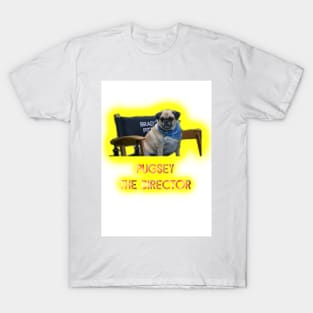 Pugsy the Director T-Shirt